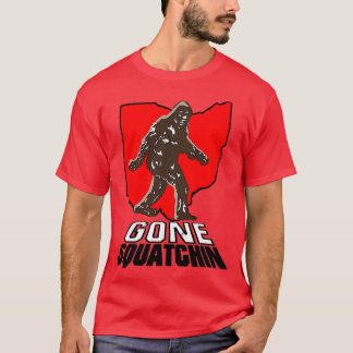 Bigfoot Gone Squatchin Ohio Perfect Giftbigfoot T-Shirt