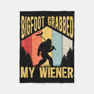 Bigfoot Grabbed My Wiener Funny Bbq Sasquatch _1 Fleece Blanket