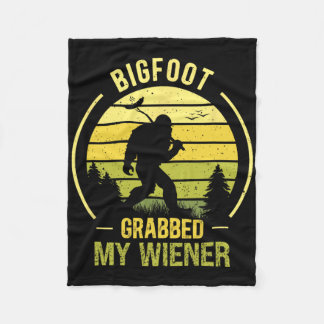Bigfoot Grabbed My Wiener Funny Bbq Sasquatch  Fleece Blanket