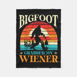 Bigfoot Grabbed My Wiener Funny Sasquatch Joke Men Fleece Blanket