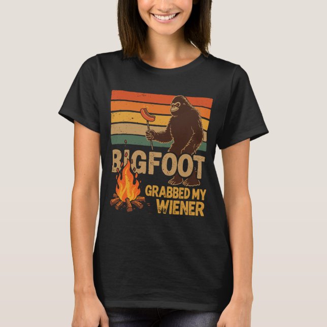 Bigfoot Grabbed My Wiener T-Shirt – Retro Funny Bi (Front)