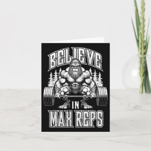 Bigfoot Gym Believe In Max Reps Deadlift Bodybuild Card
