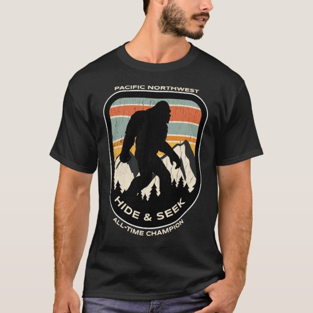 Bigfoot Hide and Seek All-Time Champ of Pacific No T-Shirt (Front)