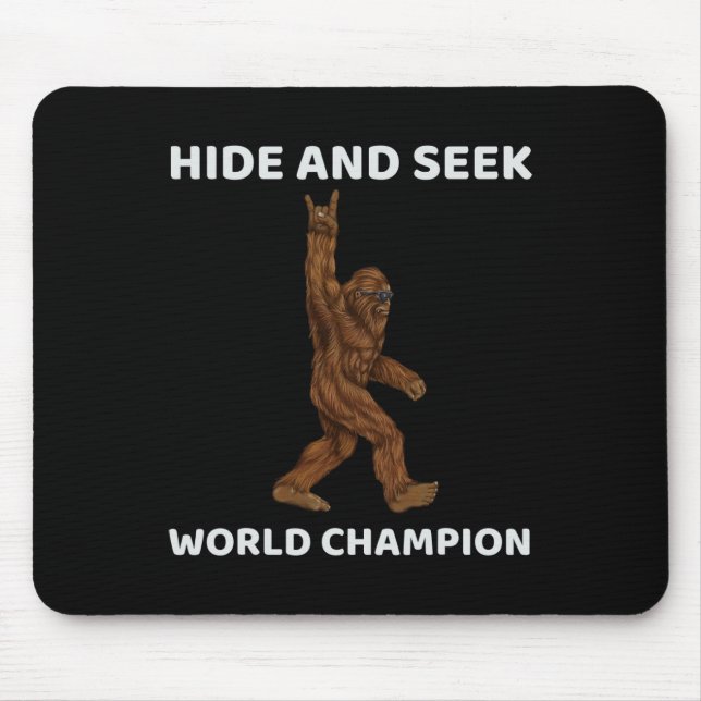 Bigfoot Hide And Seek World Champion Fun Saying Bi Mouse Pad (Front)