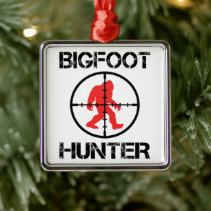 Bigfoot Hunter Funny Bigfoot Lover Metal Ornament