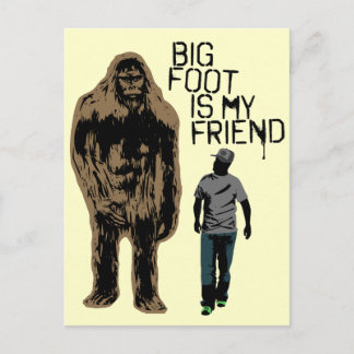 Bigfoot Is My Friend Postcard