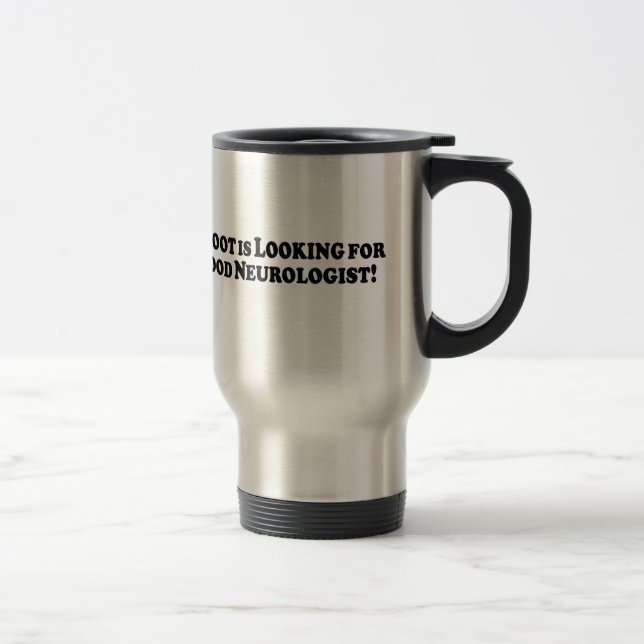Bigfoot Looking for Good Neurologist - Basic Travel Mug (Right)