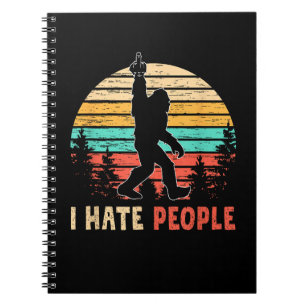Bigfoot Middle Finger I Hate People Notebook
