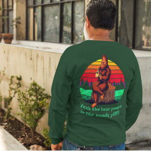 Bigfoot Morning Coffee Words of Wisdom Bear Poops T-Shirt