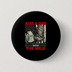 Bigfoot papa with the milk funny father's day 2 inch round button
