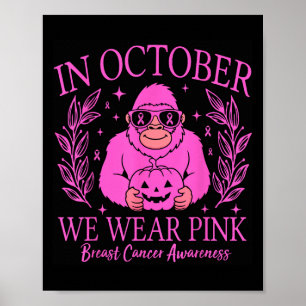 Bigfoot Pink Ribbon Breast Cancer Awareness Month  Poster