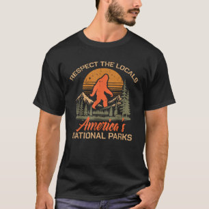 Bigfoot Respect Locals National Park Sasquatch Men T-Shirt