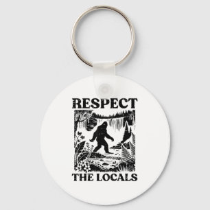 Bigfoot Respect Locals Vintage Sasquatch Park Wome Keychain