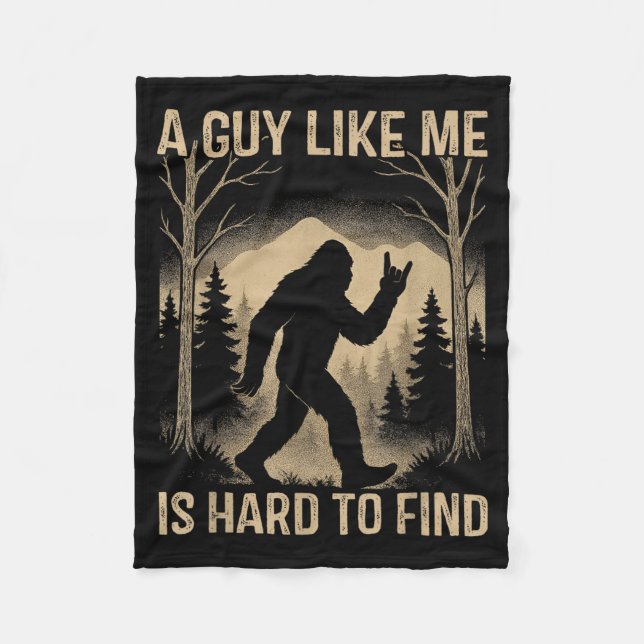 Bigfoot Retro Sasquatch A Guy Like Me Is Hard To F Fleece Blanket (Front)