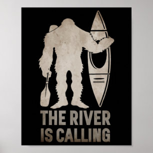 Bigfoot River Kayak Sasquatch Camping Canoe Gift  Poster