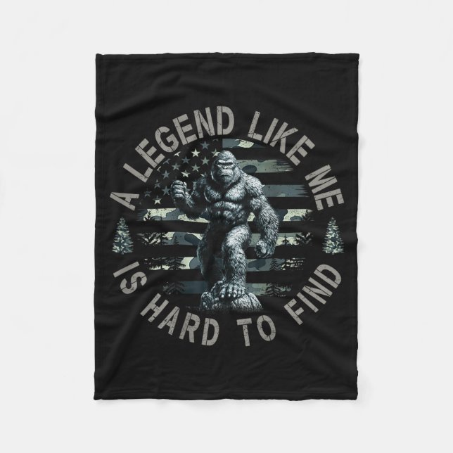 Bigfoot Sasquatch A Legend Like Me Is Hard To Find Fleece Blanket (Front)