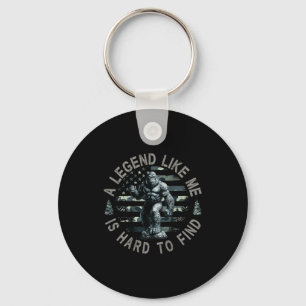Bigfoot Sasquatch A Legend Like Me Is Hard To Find Keychain