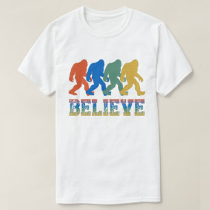Bigfoot Sasquatch Believe T-Shirt