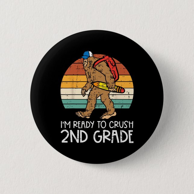 Bigfoot Sasquatch Crush 2nd Grade Second First Day 2 Inch Round Button (Front)