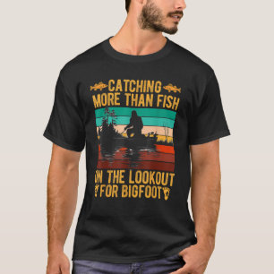 Bigfoot Sasquatch Funny Fishing Fisherman Men Dad T-Shirt