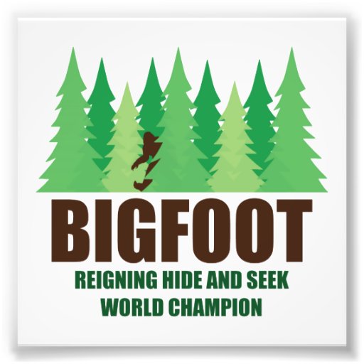 Bigfoot sasquatch hide and seek world champion zazzle