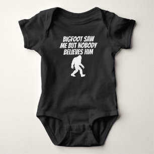Bigfoot Saw Me But Nobody Believes Him Baby Bodysuit