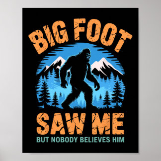 Bigfoot Saw Me Funny Sasquatch Retro Big Foot For  Poster