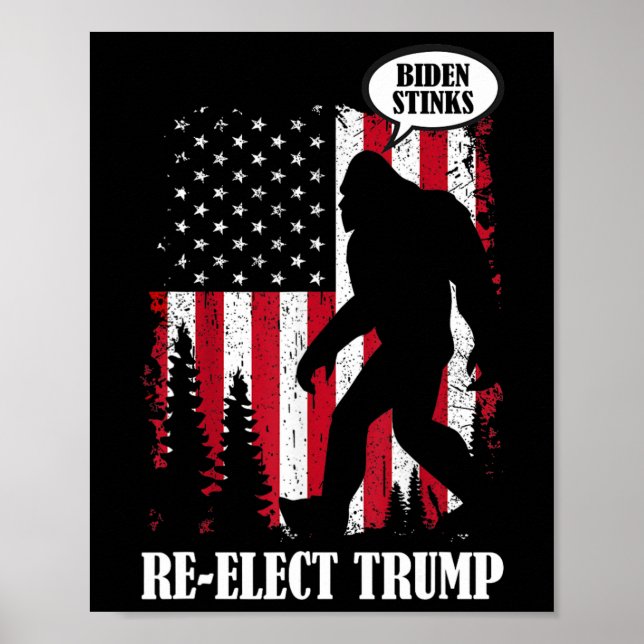Bigfoot Says Biden Stinks  Poster (Front)