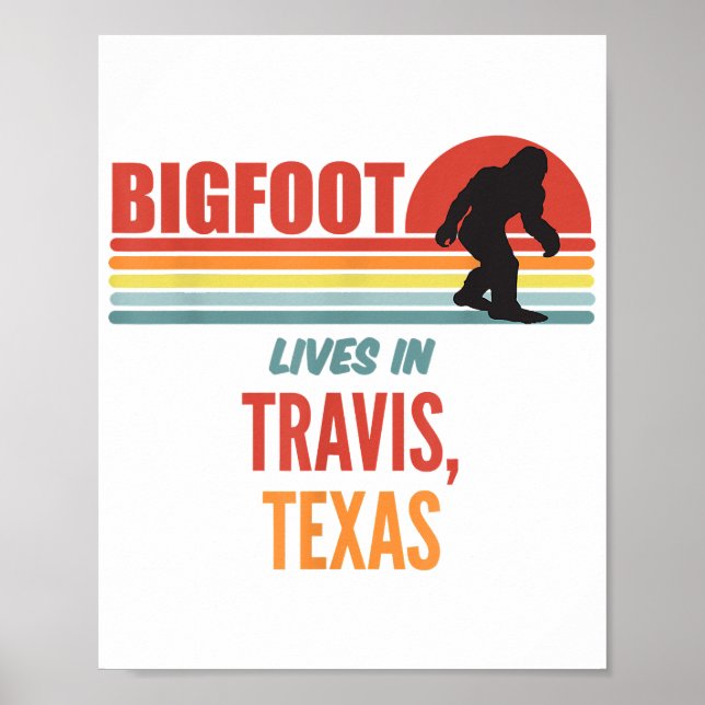 Bigfoot Sighting In Travis Texas  Poster (Front)