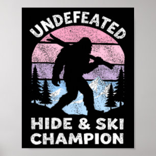Bigfoot Skier Hide And Ski Champion Undefeated Ret Poster