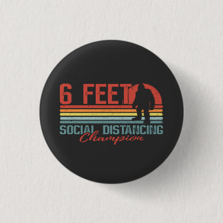 Bigfoot Social Distancing Champion 6 Feet 1 Inch Round Button