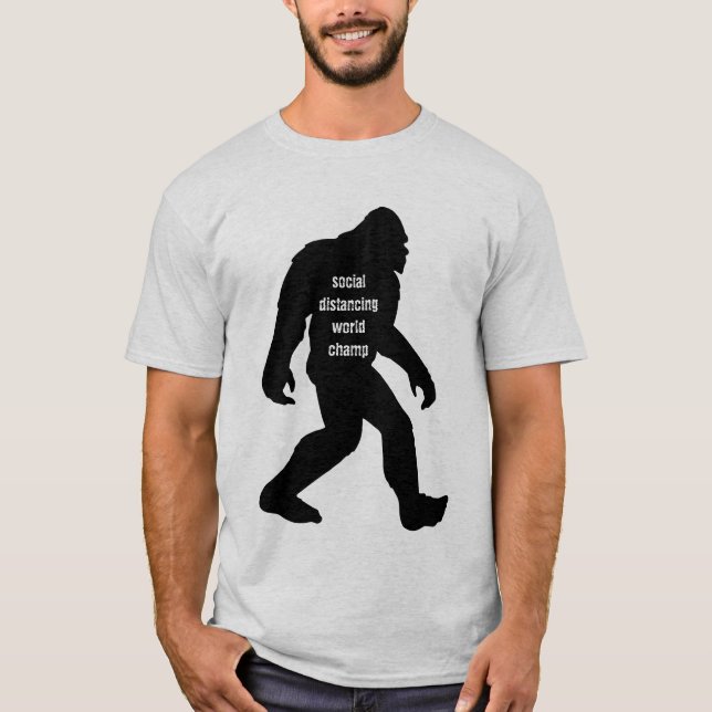 Bigfoot Social Distancing World Champ T-shirt (Front)