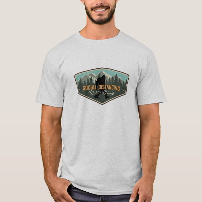 Bigfoot Social Distancing World Champ T-shirt (Front)