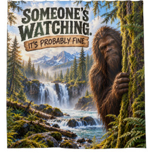 Bigfoot Someone's Watching Funny Shower Curtain