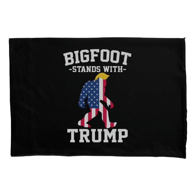 Bigfoot Stands With Trump 2024 Elections Pillowcase (Front)