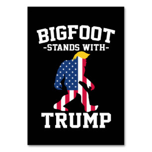 Bigfoot Stands With Trump 2024 Elections Table Number