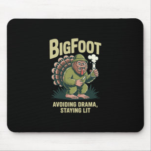Bigfoot Turkey Bong Avoiding Drama Staying Lit Tha Mouse Pad