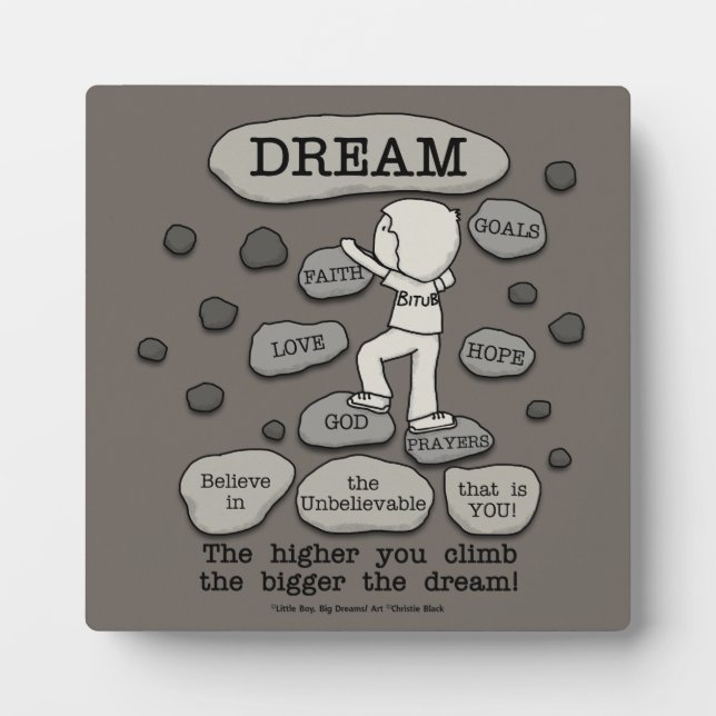 Bigger Dream Plaque (Front)