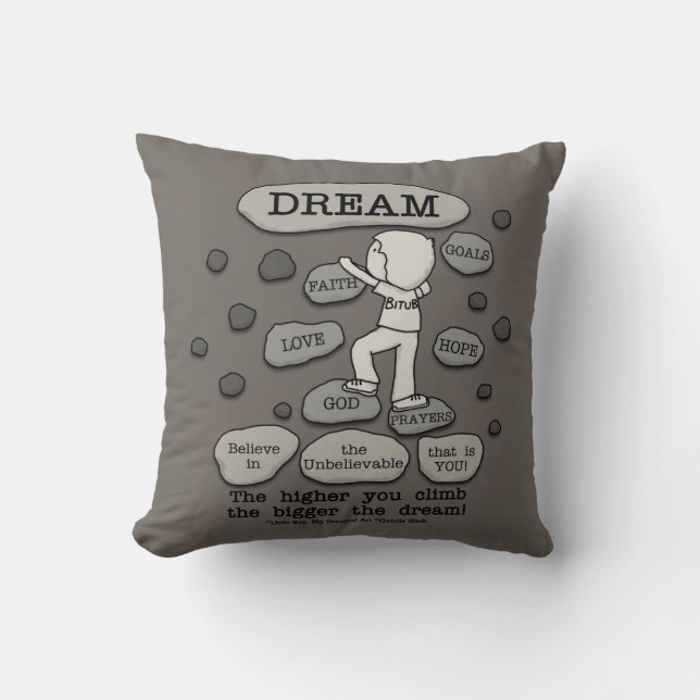 Bigger Dream Throw Pillow (Front)