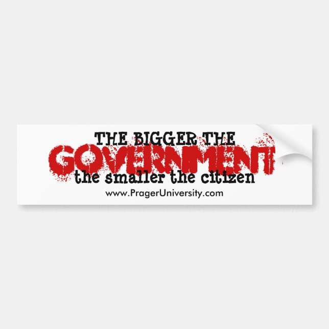 Bigger Government, Smaller Citizen Bumper Sticker (Front)