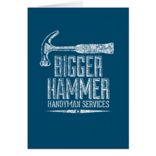 Bigger Hammer Handyman Services White Teal Card