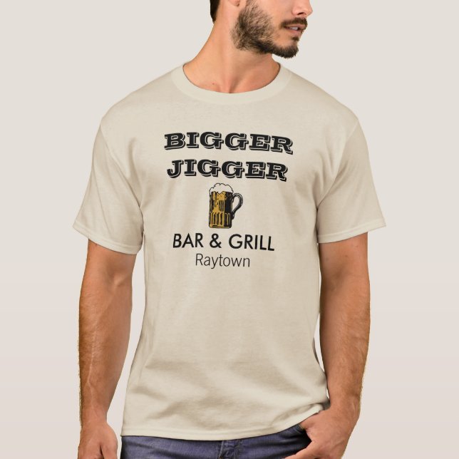 Bigger Jigger T-Shirt (Front)