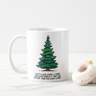 Bigger than our whole world 2 coffee mug