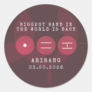 Biggest Band in the World Is Back ARIRANG Comeback Classic Round Sticker