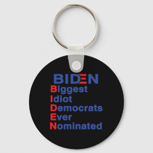 Biggest Idiot Democrats Ever Nominated Trump 2020  Keychain
