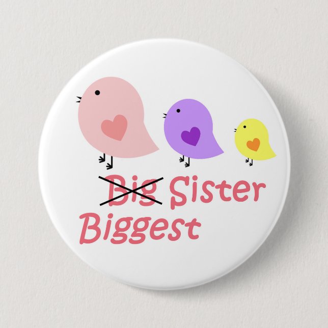 Biggest Sister 3 Inch Round Button (Front)