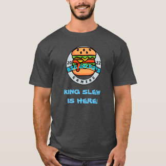 BigJacko'sGaming King Slew's Here T-Shirt