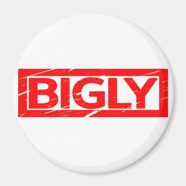 Bigly Stamp Magnet (Front)