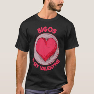 Bigos Is My Valentine Hunters Stew  Polish Food Hu T-Shirt