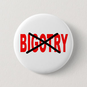 Bigotry 2 Inch Round Button